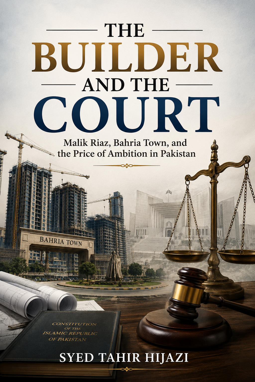 The Builder and the Court by Syed Tahir Hijazi — English edition cover